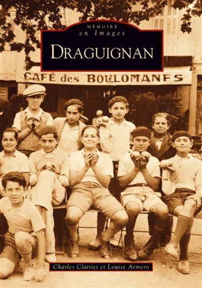 Draguignan - Tome I