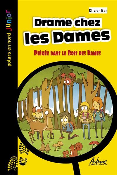 Drame chez les dames Piégée dans le Bois des Dames