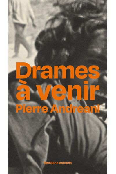 Drames à venir