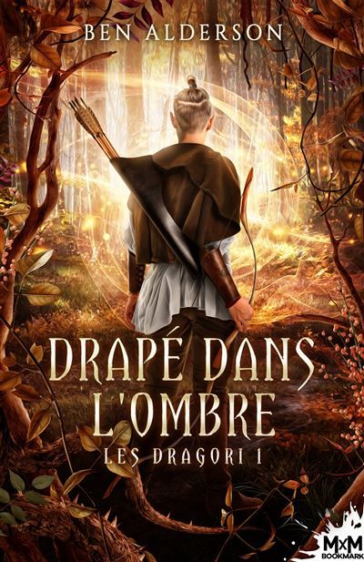 Drapé dans l'ombre Les Dragori, T1