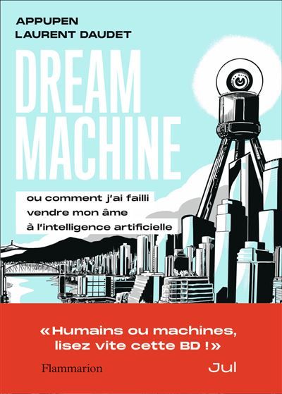 Dream Machine Ou comment j'ai failli vendre mon âme à l'intelligence artificielle