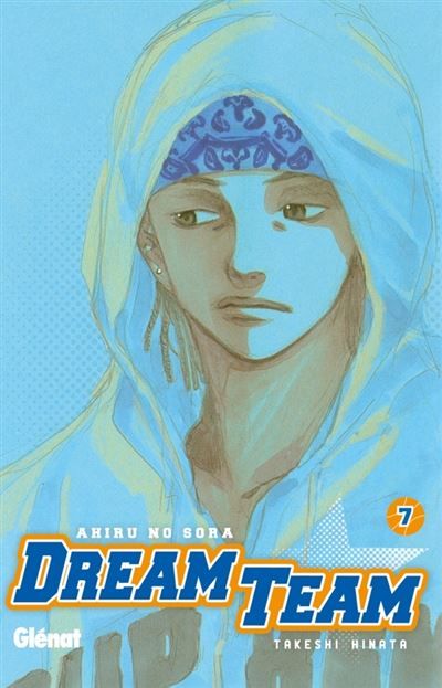 Dream Team - Tome 07