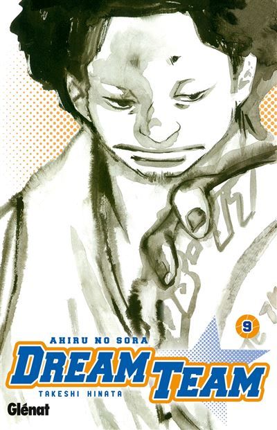 Dream Team - Tome 09