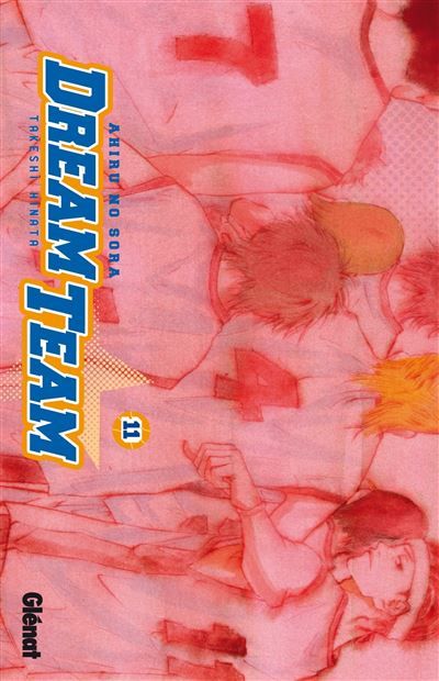 Dream Team - Tome 11