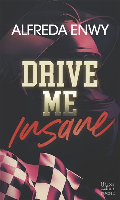 Drive Me Insane Une romance fake dating dans le milieu impitoyable de la F1