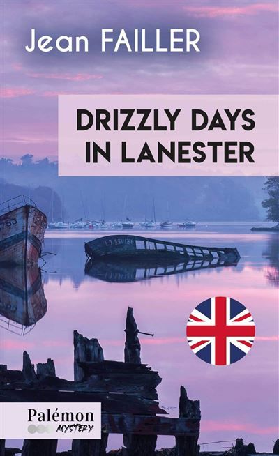 Drizzly days in Lanester Edition en anglais