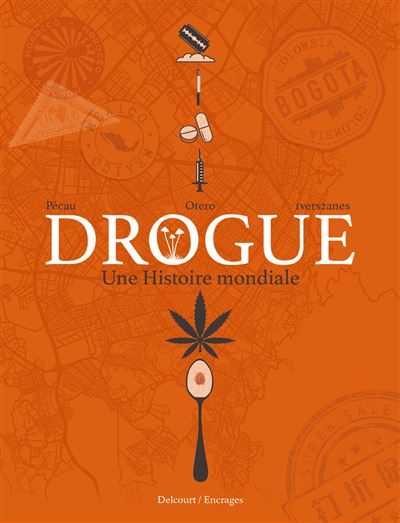 Drogue - Une histoire mondiale