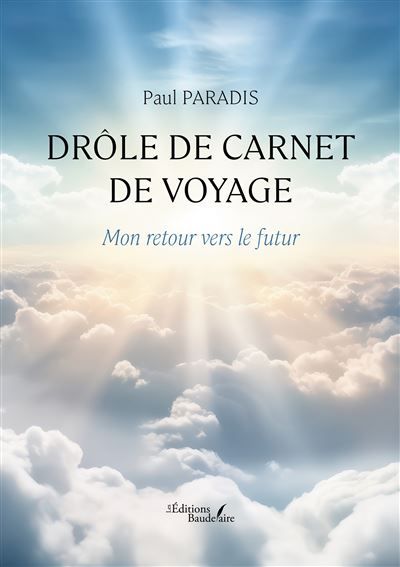 Drôle de carnet de voyage Mon retour vers le futur