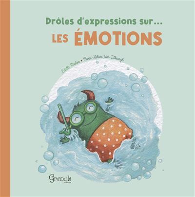 Drôles d'expressions sur les émotions - Marie-Hélène Van Tilbeurgh
