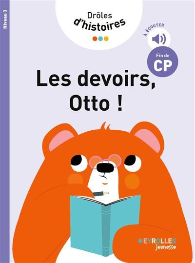 Drôles d'histoires - Les devoirs, Otto ! Niveau 3