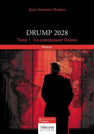 Drump 2028 Tome 1 : La communauté Delano