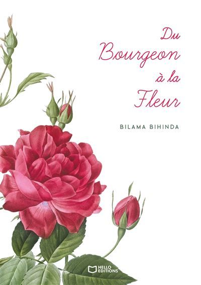 Du Bourgeon à la Fleur