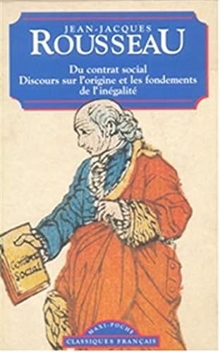 Du Contrat Social et Discours Sur l'Origine et les Fondements de l'Inegalite Parmi les Hommes
