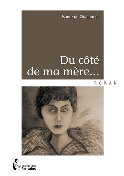 Couverture de Du côté de ma mère... par Isaure de Chabannes