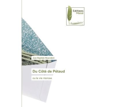 Du Côté de Pétaud Ou la vie morose