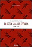 Du coton dans les oreilles. Carnet de tir
