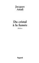Du cristal à la fumée