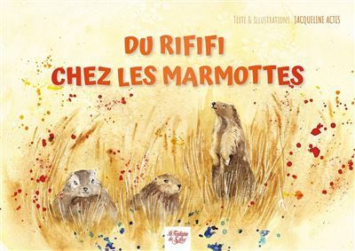 Du rififi chez les marmottes