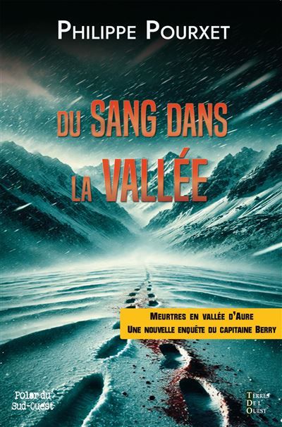 Du sang dans la vallee Sang et aure