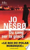 Du sang sur la glace (Tome 1)