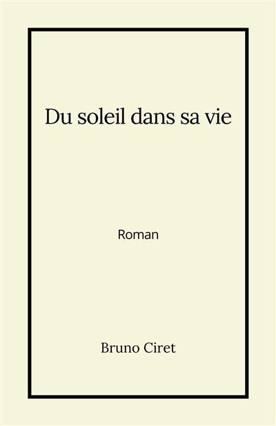 Du soleil dans sa vie