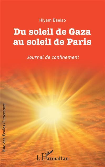 Du soleil de Gaza au soleil de Paris Journal de confinement