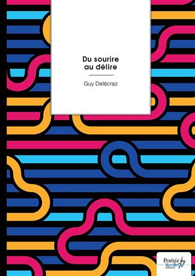 Du sourire au délire