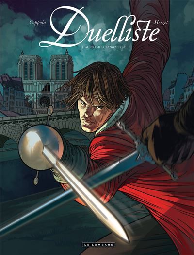 Duelliste - Tome 1 - Au premier sang versé...