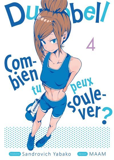 Dumbbell : Combien tu peux soulever ? - Tome 04