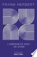 Dune - Tome 4 L'Empereur-Dieu de Dune