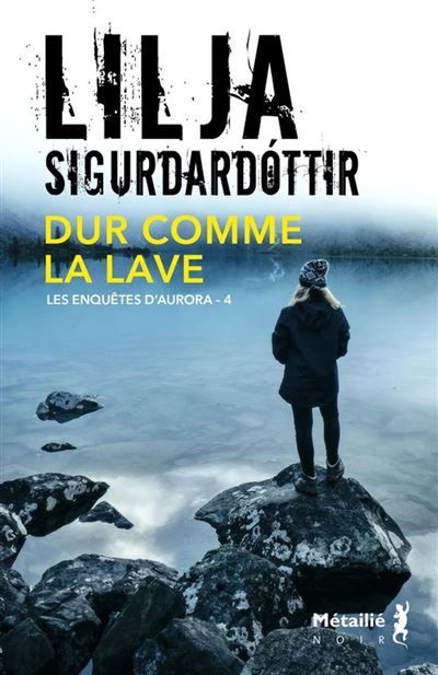 Couverture de Dur comme la lave par Lilja Sigurdardottir
