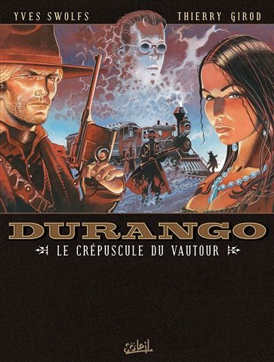Durango T16 - Le Crépuscule du vautour Le Crépuscule du Vautour