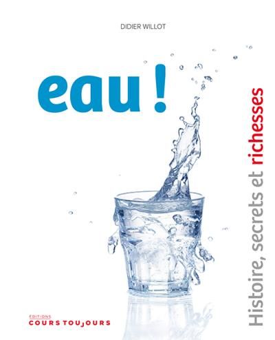 Eau, aujourd'hui, autrefois, autrement