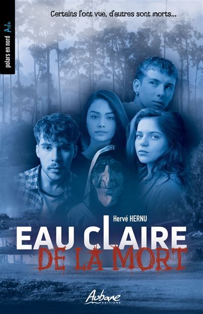 Eau claire de la mort Certains l'ont vue, d'autres sont morts