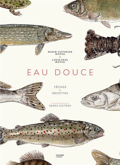 Eau douce Pêches et recettes