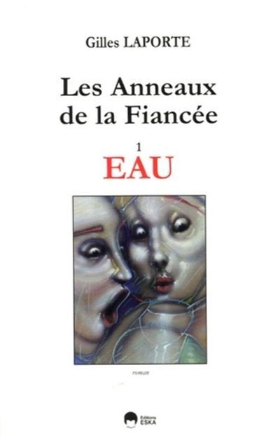 Eau roman Tome 1 - Gilles Laporte - Eska