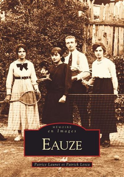 Eauze -  Tome I
