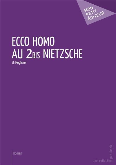 Couverture de Ecco Homo au 2bis Nietzsche par Eli Mogharei