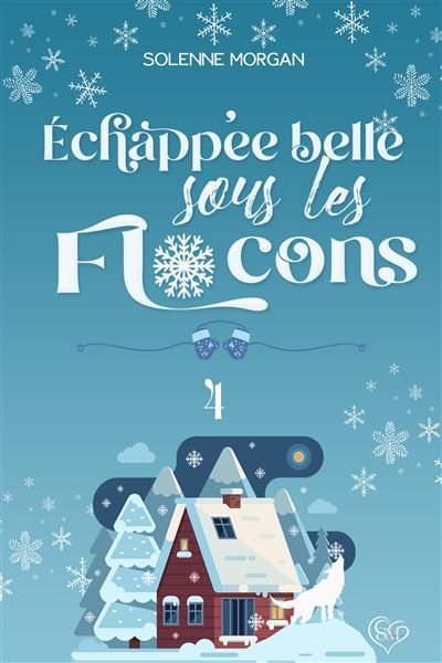 Echappée belle sous les flocons Une romance de Noël passionnée