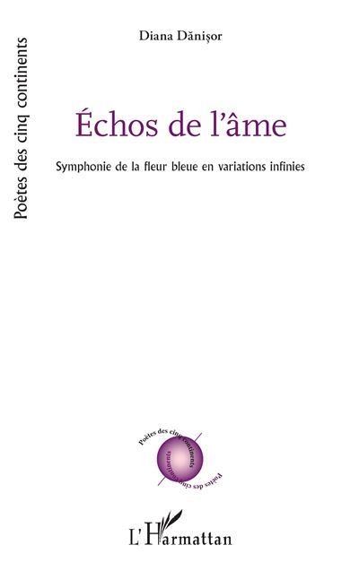 Échos de l’âme Symphonie de la fleur bleue en variations infinies