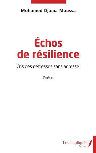 Echos de résilience Cris des détresses sans adresse