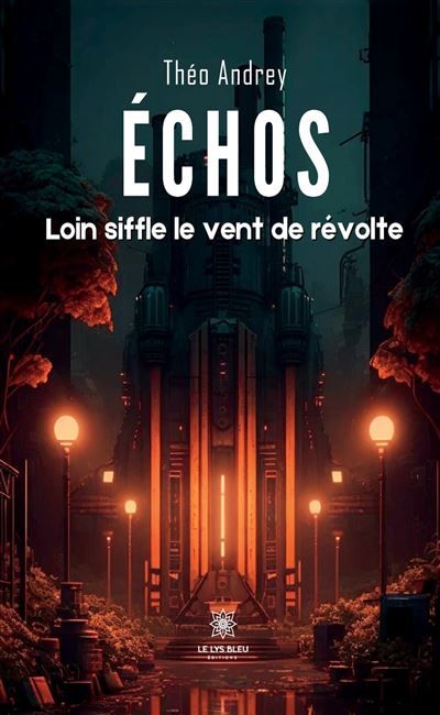 Échos Loin siffle le vent de révolte