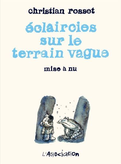 Éclaircies sur le terrain vague Mise à nu