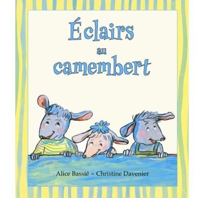 Eclairs au camembert - Christine Davenier