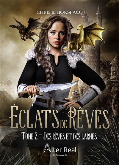 Eclats de rêves Tome 2 Tome 2- Des rêves et des larmes
