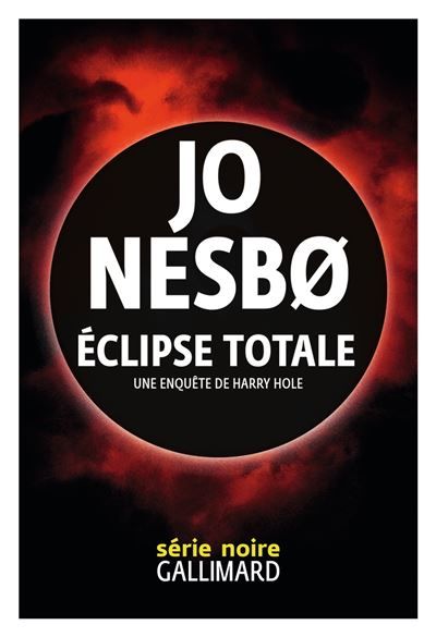 Éclipse totale Une enquête de Harry Hole