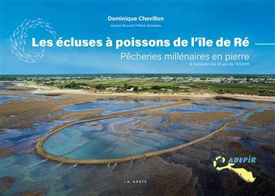 Ecluses a poissons de l'ile de re - pecheries millenaires en pierre Pêcheries millénaires en pierre