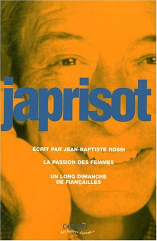 Écrit par Jean-Baptiste Rossi - La Passion des femmes - Un long dimanche de fiançailles