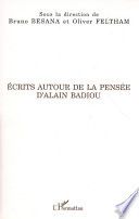 Ecrits autour de la pensée d'Alain Badiou