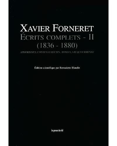 Ecrits complets - Volume II (1836-1880) - Aphorismes, contes et récits, roman, vie quotidienne